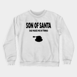 SON OF SANTA Crewneck Sweatshirt